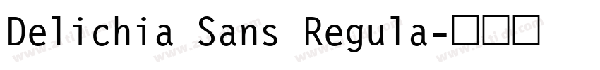 Delichia Sans Regula字体转换